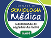 Jornada de Semiologia começa nesta sexta-feira (22)