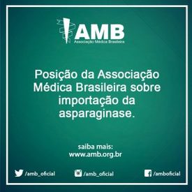 Posição da Associação Médica Brasileira sobre importação da asparagina
